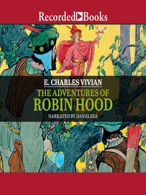Title details for The Adventures of Robin Hood by E. Charles Vivian - Wait list
